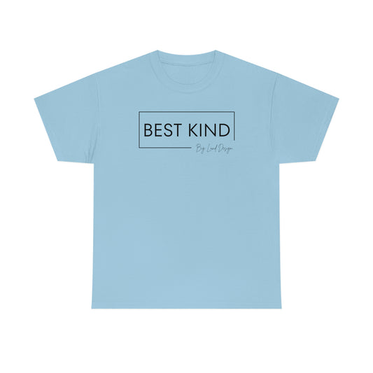Best Kind - Heavy Cotton Tee